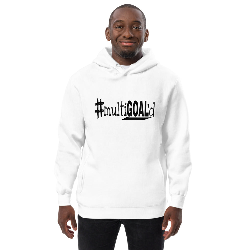 #multiGOAL'd Fashion Hoodie