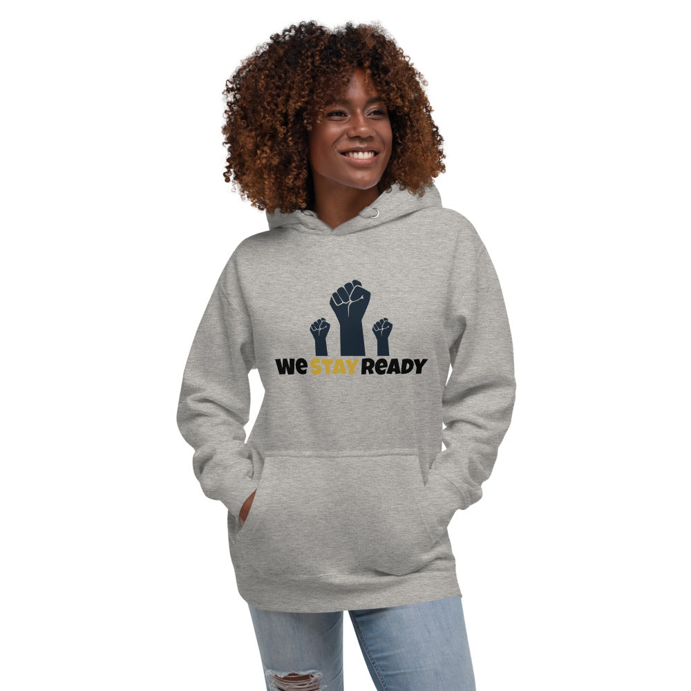 We STAY Ready Hoodie