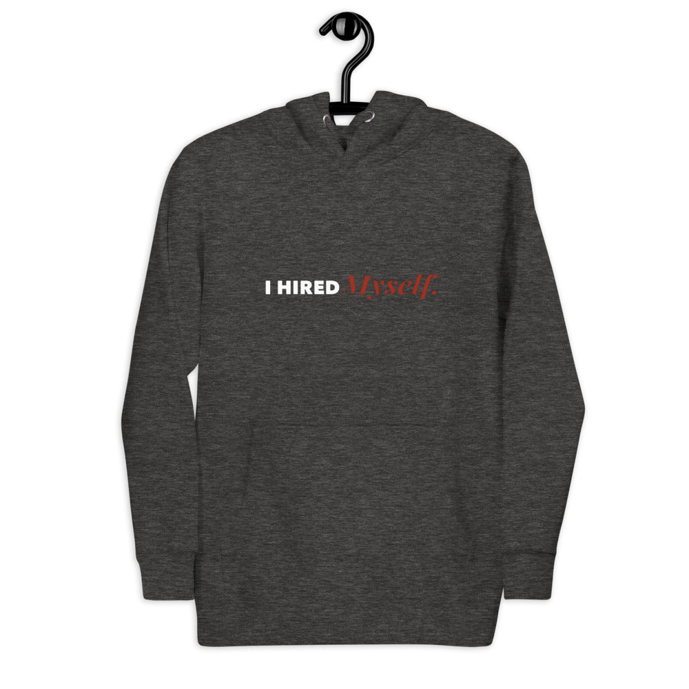 Hired Myself Hoodie