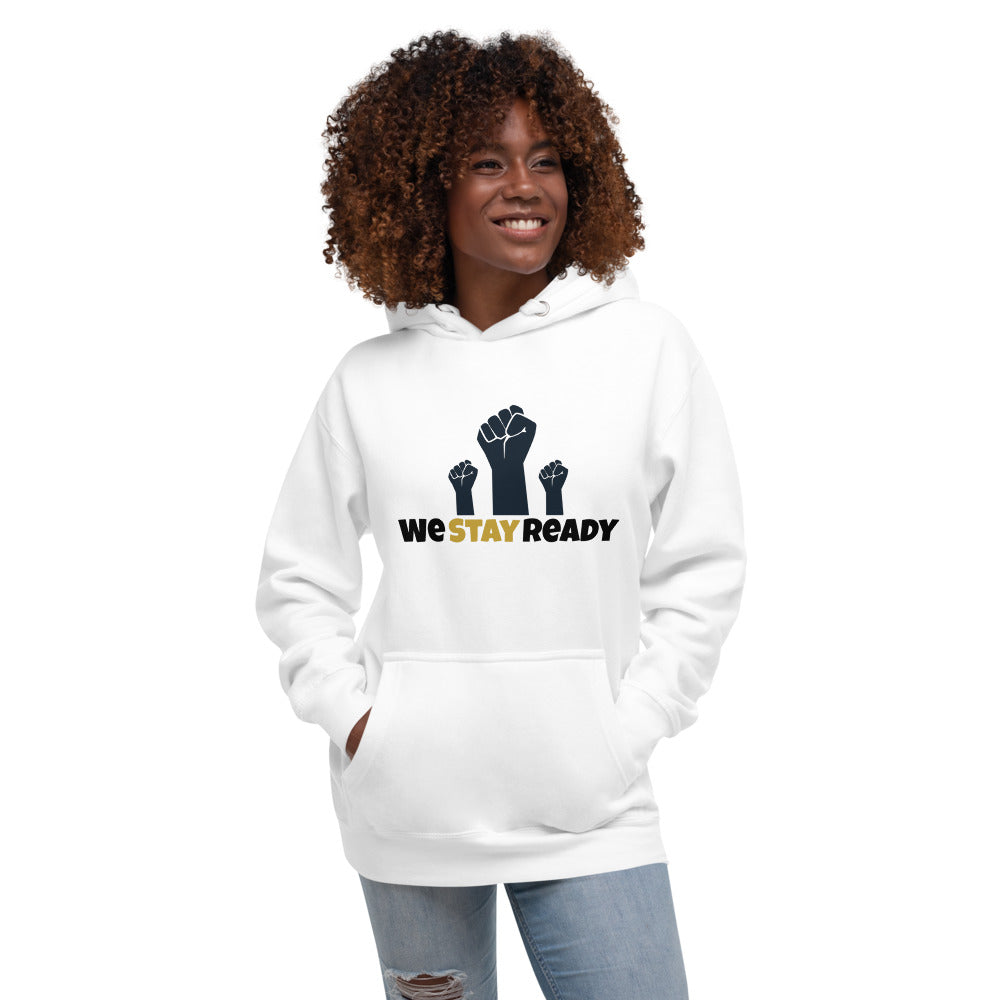 We STAY Ready Hoodie