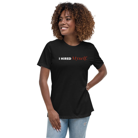 Hired Myself T-Shirt